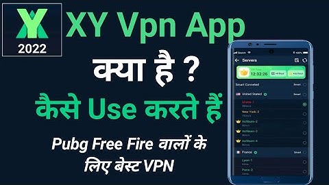 xy vpn kaise use karte hai | xy vpn security proxy vpn | xy vpn app ko kaise chalate hain