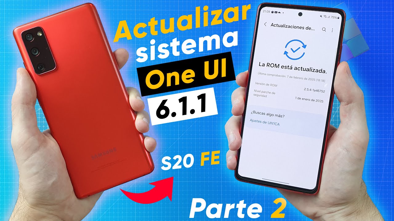 ACTUALIZAR ROM One UI 6.1.1 Galaxy S20 FE (Snapdragon)