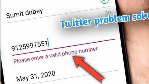 please enter a valid phone number, Gmail, how to add phone number in Twitter, Twitter account banaye