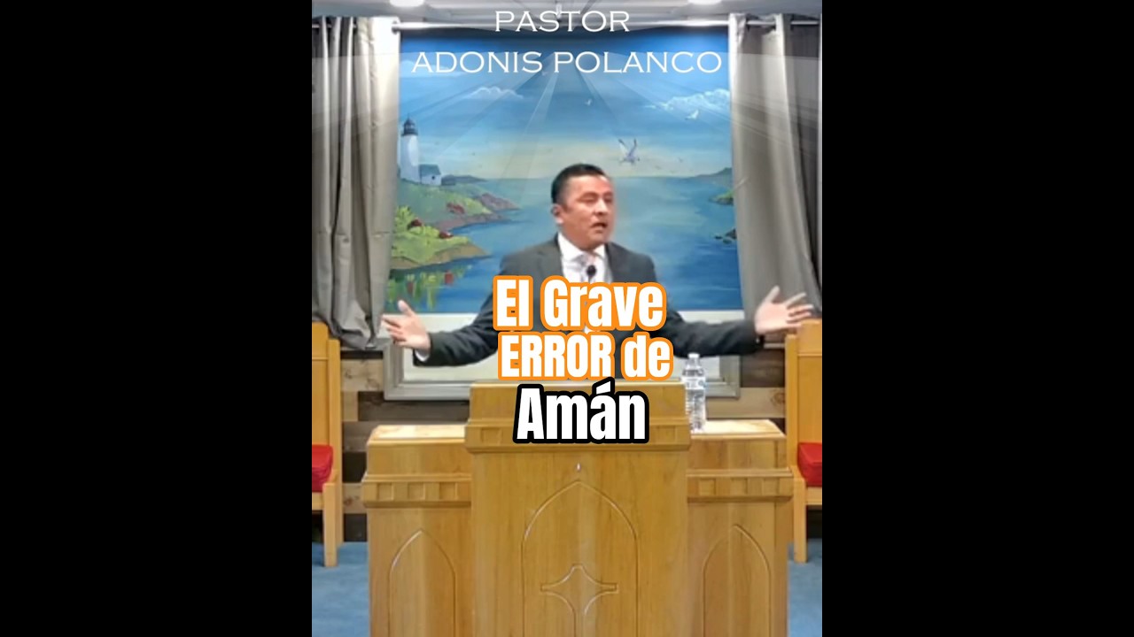 Pastor Adonis Polanco EL GRAVE ERROR DE AMAN SHORT