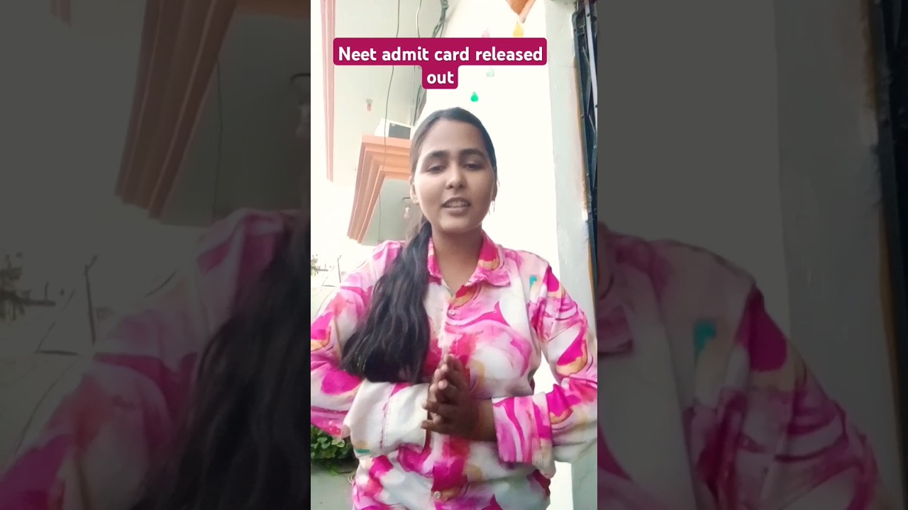 Neet admit card released out