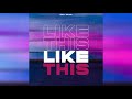 Dirty Prydz - Like This (Official Audio)