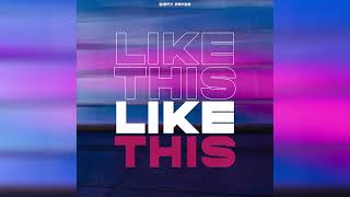 Dirty Prydz - Like This (Official Audio)