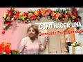 COMO HACER UNA GUIRNALDA PARA NAVIDAD - GUIRNALDA NAVIDEÑA FACIL Y ELEGANTE