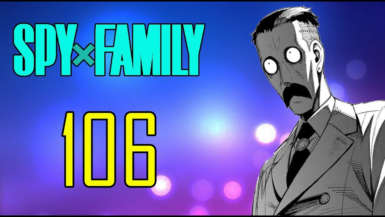 Spy x Family: (Manga) Mission 106 Discussion - YouTube