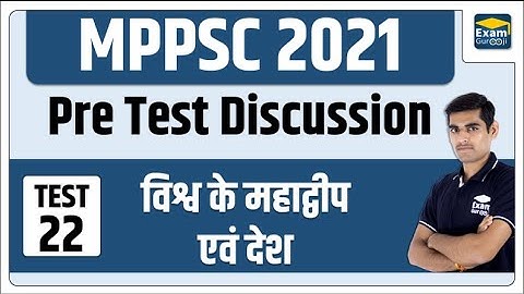 Test - 22 | विश्व के महाद्वीप एवं देश | MPPSC Pre Test Discussion | Ankit sir