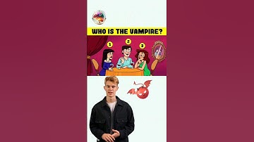 Who is a vampire🧛‍♂️? #quiz #riddleoftheday #puzzle #riddles #challenge #shortvideo #shorts #fyp