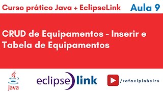 [Java + EclipseLink Course] (Lesson 9) - Equipment CRUD - Insert and List (Table) Profile
