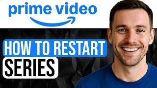 How To Restart A Series On Amazon Prime  stepbystep Tutorial 2025