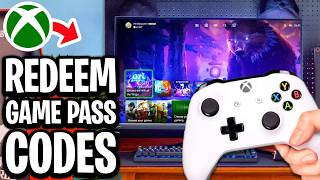 How To Redeem Xbox Game Pass Codes on Xbox Series X S - Full Guide