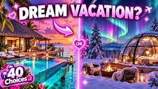 Where Are You Going Build Your DREAM Vacation! ✈️🌴 | This or That | Pick One | Interactive Quiz News