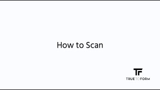 TrueToForm Scan App - How to Scan screenshot 3