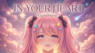 Hamiverse In Your Heart Official Lyric Video Dreamy Emotional Aesthetic Music