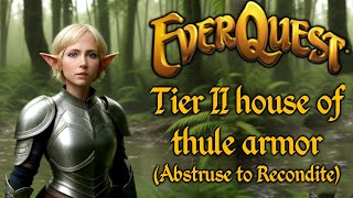 Everquest - Tier 2 house of thule armor (Abstruse to Recondite)