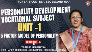 Personality Development Vocational Subject || Unit -1 || 5 Factor Model of Personality
