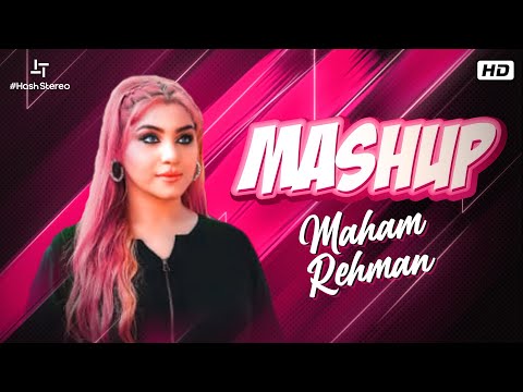 The Love Mashup | Maham Rehman | Official Song | Hash Stereo