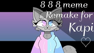 8 8 8 meme-animation, My version animation ( Remake for: Kapi) @Kapikat.Animation 