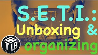SETI: Unboxing & organizing