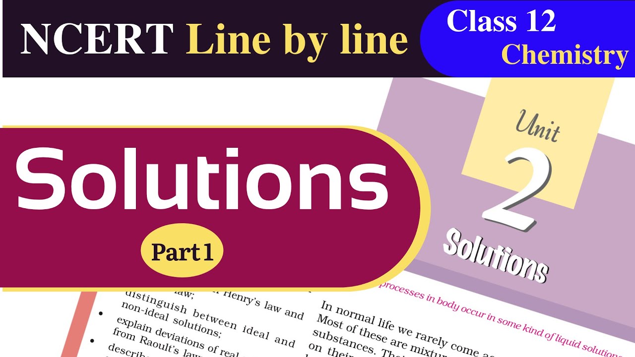 Chemistry class 12 chapter 2 | Solutions chemistry class 12 | ncert line by line chemistry | Part 1