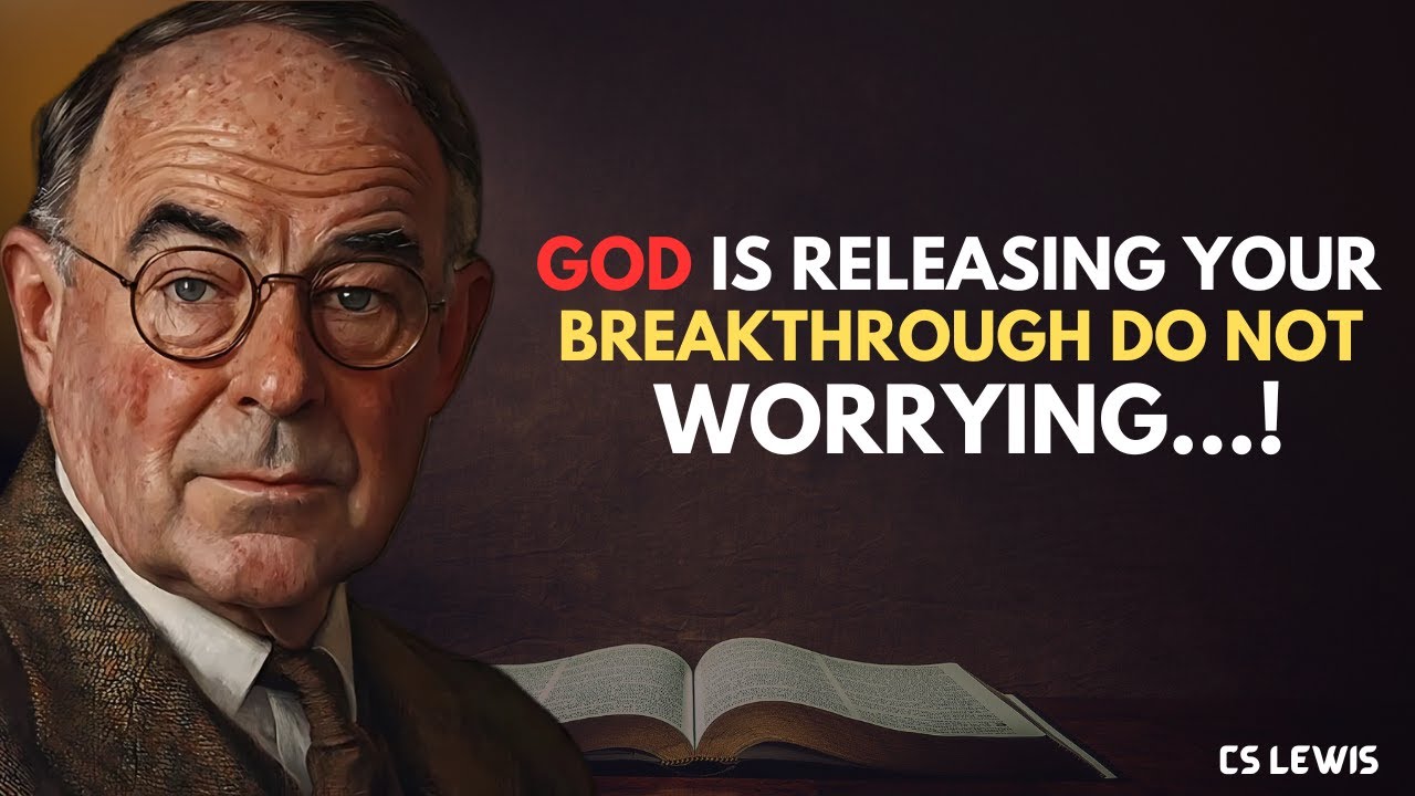 Ваш период трудностей подходит к концу; Бог дарует вам прорыв (рассказывает К.С. Льюис)