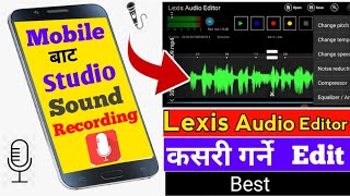 Lexis audio editor tutorial Nepali | Lexis editor best settings | Lexis editor kasari use garne