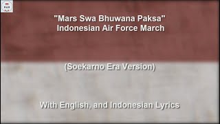 Mars Swa Bhuwana Paksa - Indonesian Air Force March - Soekarno Era Version - With Lyrics