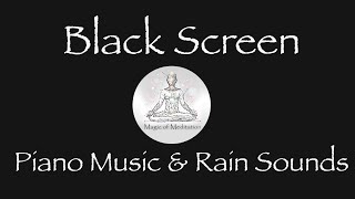 Relaxing Sleep Music with Rain Sound, Relaxing Music, Peaceful Piano Music, Meditation, Black Screen