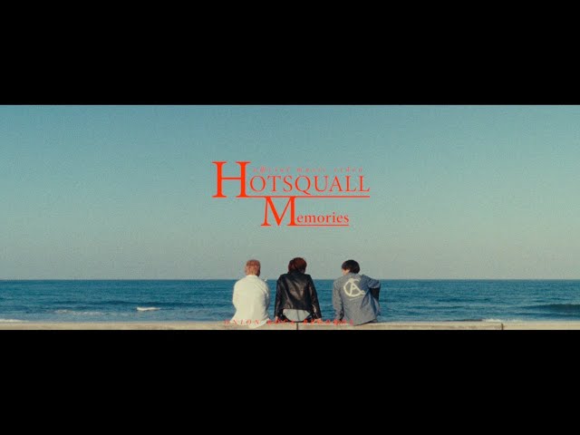 HOTSQUALL 「Memories」 Official Music Video - YouTube