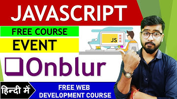 JavaScript onblur event | Javascript Tutorial | by Rahul Chaudhary