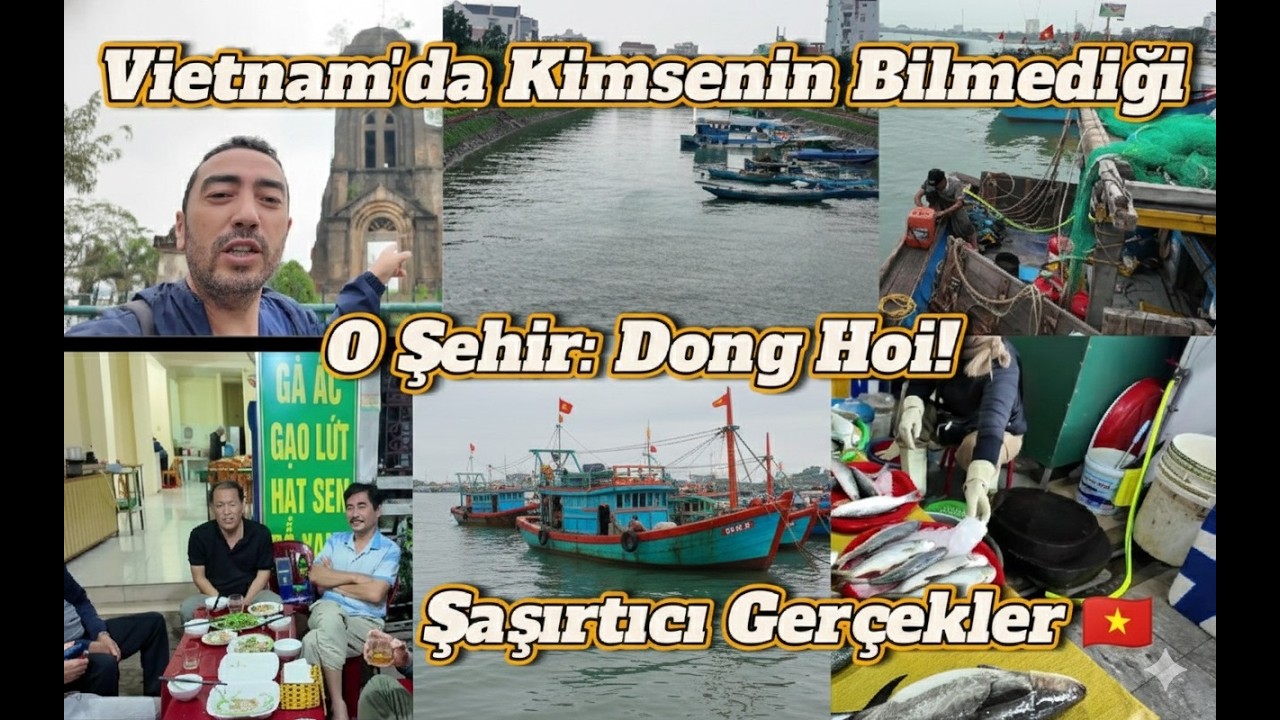 Vietnam'da Kimsenin Bilmediği O Şehir Dong Hoi! Şaşırtıcı Gerçekler