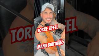 Torre Eiffel - Manu Bahtidao ( violino cover) #violin #violinista #manubahtidao #torreeiffel