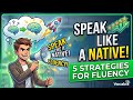 5 Strategies to Speak English with Fluency (Like a Native)
