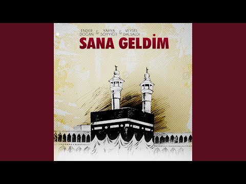 Sana Geldim