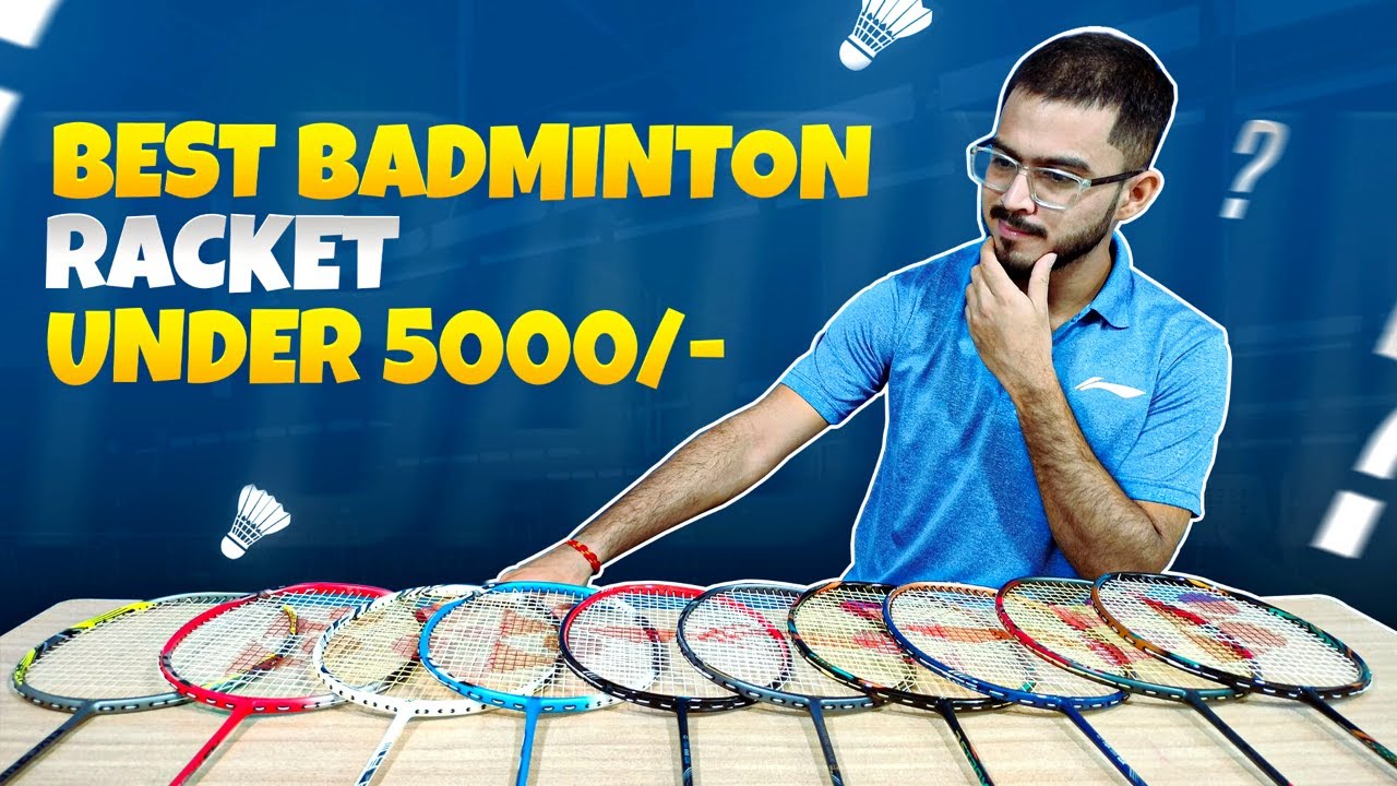 Best Badminton Racket Under 5000/- Rs Top 10 Badminton Racket Yonex, Li-Ning, Mizuno, Ashaway