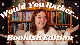 Would You Rather: Book Edition