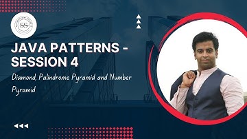 Patterns in Java - Session 4 | Diamond, Palindrome Pyramid & Number Pyramid