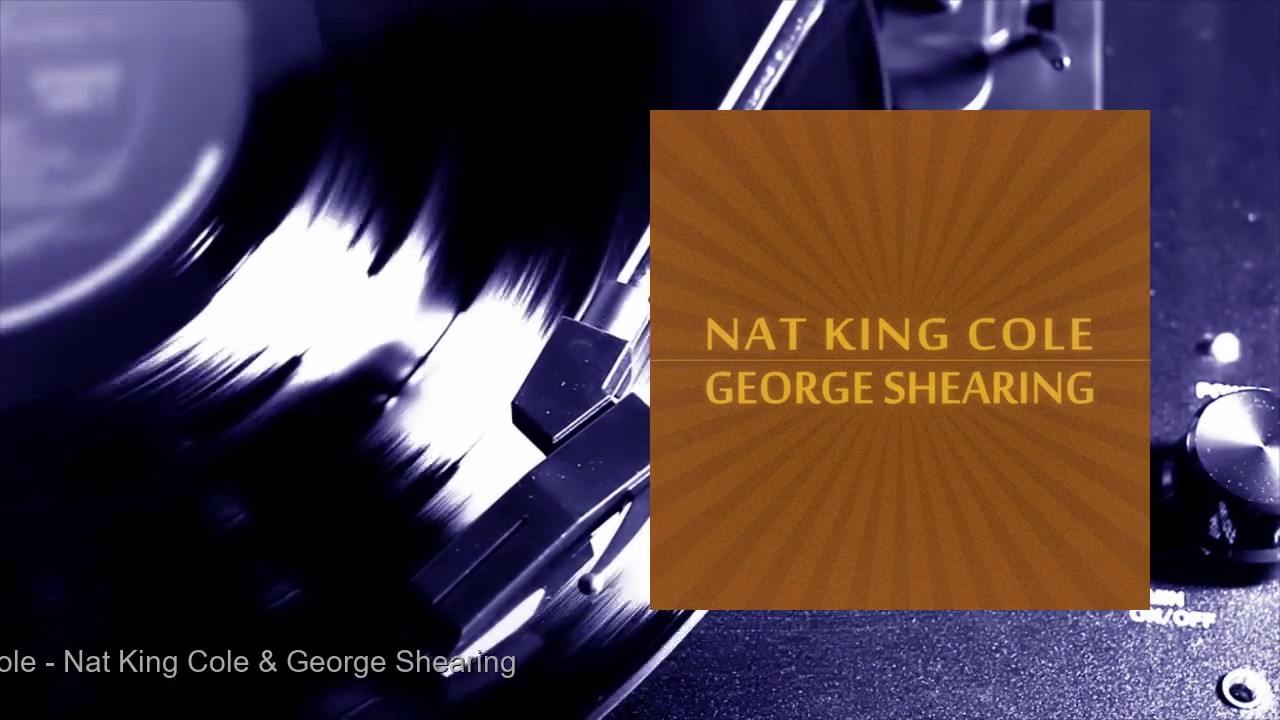 【希少】Nat King Cole / e Shearing Nat King Cole Sings/George Shearing Plays - Na | AllMusic