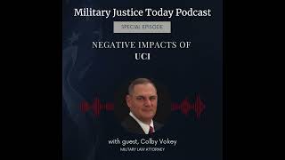 Special Guest Colby Vokey Discusses UCI | Military Justice Today Podcast