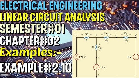 Linear Circuit Analysis | Chapter#02 | Example#2.10 | Basic Engineering Circuit Analysis