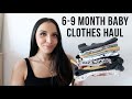 6-9 MONTH  BABY CLOTHES HAUL | H&M, ZARA KIDS BABY CLOTHES | 6-9M BABY CLOTHES ESSENTIALS | tamibee