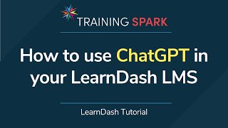 How to use ChatGPT in your LearnDash LMS