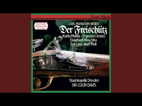 Weber: Der Freischütz, J. 277 / Act 3: Dialogue: "Nun muß ich aber geschwind den...