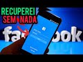 COMO RECUPERAR CONTA do FACEBOOK sem SENHA sem NÚMERO e sem E-MAIL ! ESSA É A ÚNICA FORMA!