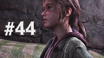 The Last of Us Gameplay Walkthrough Part 44 - Joel