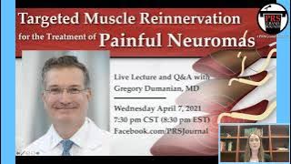 PRS Grand Rounds: TMR for the Treatment of Painful Neuromas