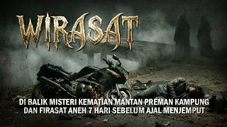 DI BALIK MISTERI KEMATIAN MANTAN PREMAN KAMPUNG DAN FIRASAT ANEH 7 HARI MENJELANG AJAL
