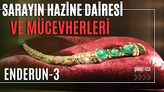 Sarayin Hazi̇ne Dai̇resi̇ Ve Mücevherleri̇ Enderun - 3 Talha Uğurluel
