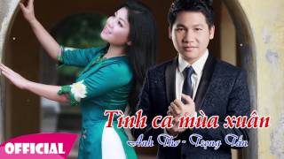 Tình Ca Mùa Xuân - Anh Thơ Trọng Tấn | Song Ca Trữ Tình