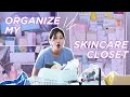 Organize my skincare closet with me *cries for help*