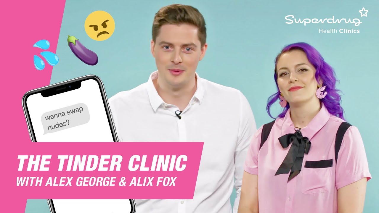 The Tinder Clinic with Dr Alex George & Alix Fox